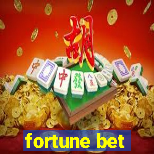 fortune bet